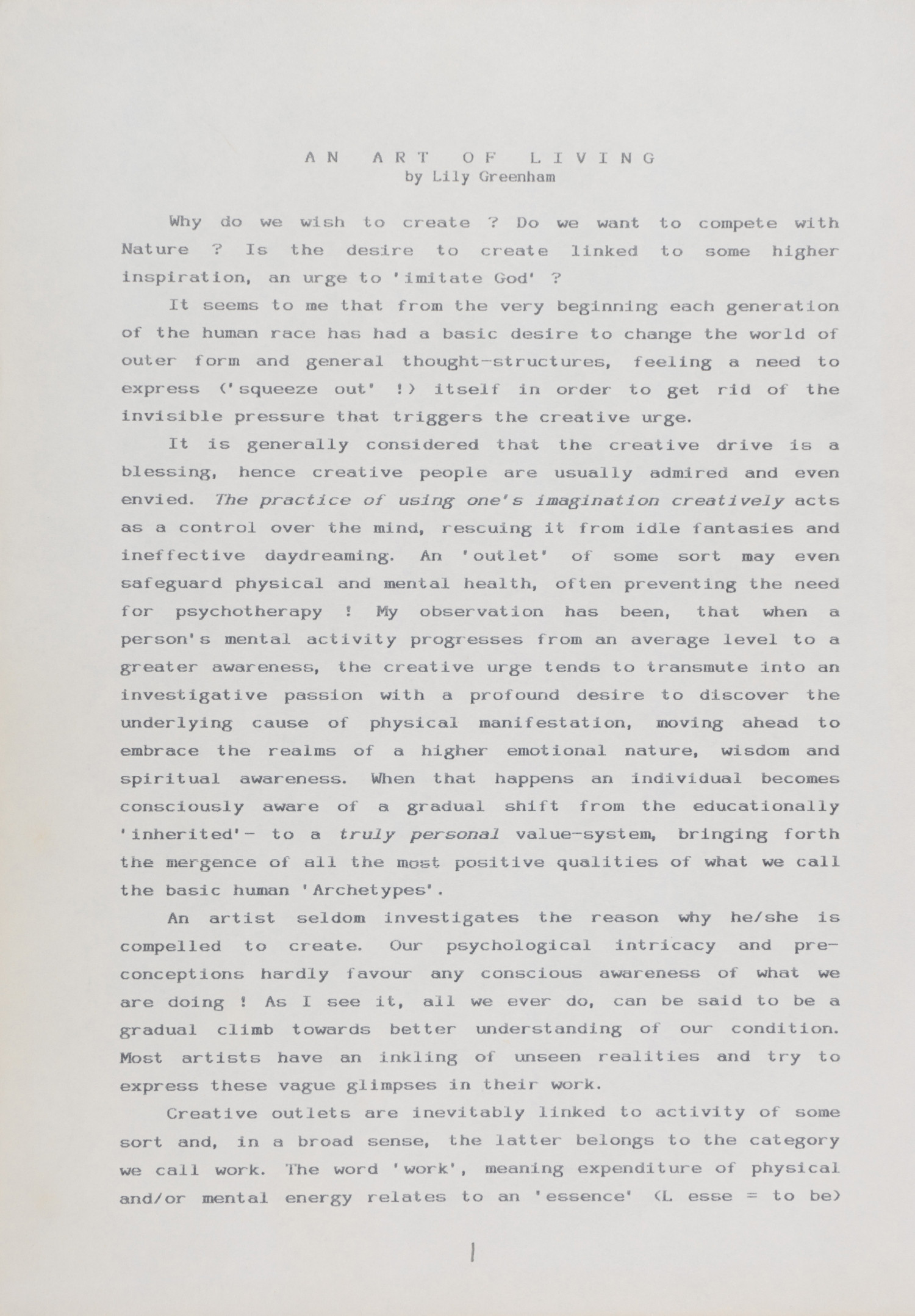 <p><em>An Art of Living</em> (1994/95), published in Spanish translation as <em>Un Arte de Vivir</em> in <em>Inventario</em> 5 (1995)<br />
[GREE/2/060]<br />
<br></p>